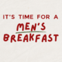 Men’s Breakfast